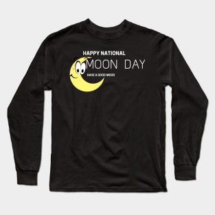 CUTE Happy Moon day have a good mood Long Sleeve T-Shirt